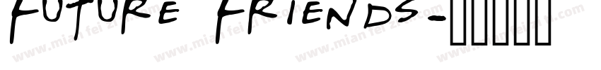 Future Friends字体转换